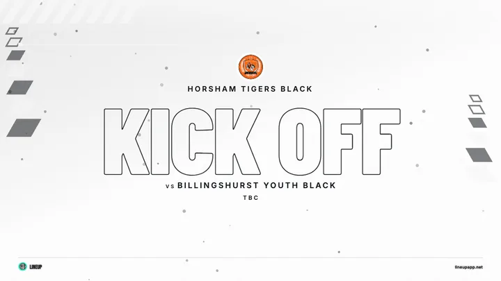 Kick off graphic made in Lineup for Horsham Tigers Black
