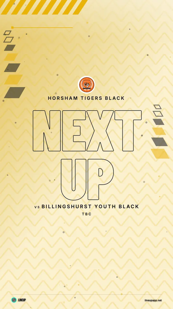 Next up graphic made in Lineup for Horsham Tigers Black